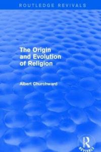 Book Cover for The Origin and Evolution of Religion by Albert Churchward