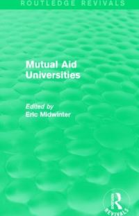 Book Cover for Mutual Aid Universities by Eric C Midwinter