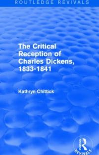 Book Cover for The Critical Reception of Charles Dickens by Kathryn Chittick