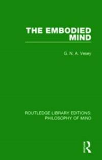 Book Cover for The Embodied Mind by Godfrey Norman Agmondisham Vesey
