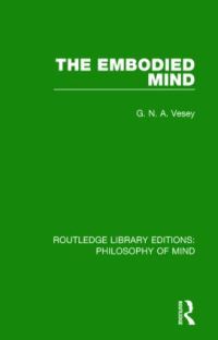 Book Cover for The Embodied Mind by G. N. A. Vesey