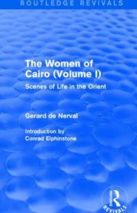 Book Cover for The Women of Cairo Volume I by Gérard de Nerval