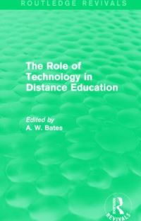 Book Cover for The Role of Technology in Distance Education by Tony Bates