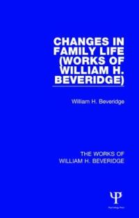 Book Cover for Changes in Family Life by William Henry Beveridge Beveridge
