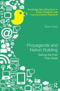 Book Cover for Propaganda and Nation Building by Kevin Hora