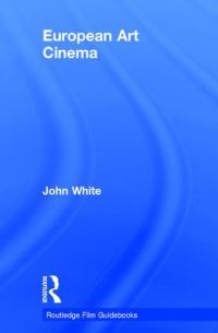 Book Cover for European Art Cinema by John White