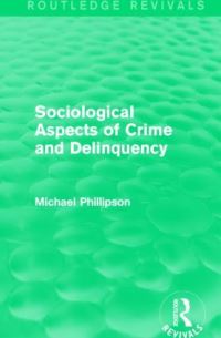 Book Cover for Sociological Aspects of Crime and Delinquency by Michael Phillipson