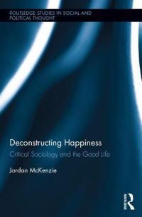 Book Cover for Thinking Critically About Happiness by Jordan McKenzie