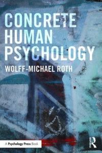 Book Cover for Concrete Human Psychology by WolffMichael Roth