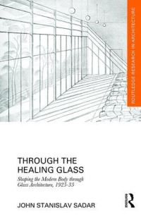 Book Cover for Through the Healing Glass by John Stanislav Sadar