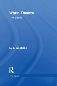 Book Cover for World Theatre by E J Westlake