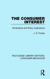 Book Cover for The Consumer Interest (RLE Consumer Behaviour) by J D Forbes