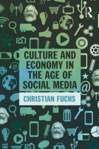 Book Cover for Culture and Economy in the Age of Social Media by Christian Fuchs