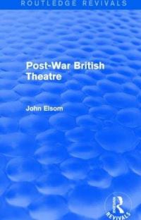 Book Cover for Post-War British Theatre by John Elsom