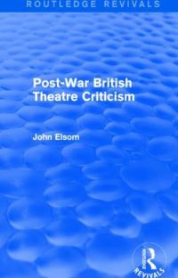 Book Cover for Post-War British Theatre Criticism by John Elsom