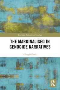 Book Cover for The Marginalised in Genocide Narratives by Giorgia Dona