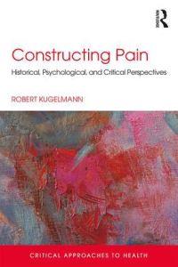 Book Cover for Constructing Pain by Robert Kugelmann