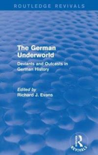 Book Cover for The German Underworld by Richard J Evans