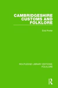 Book Cover for Cambridgeshire Customs and Folklore by Enid Porter