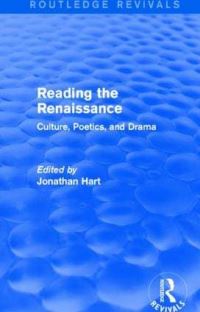 Book Cover for Reading the Renaissance by Jonathan Locke Hart