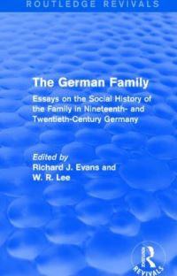 Book Cover for The German Family by Richard J Evans, W Robert Lee