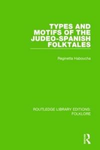 Book Cover for Types and Motifs of the Judeo-Spanish Folktales by Reginetta Haboucha