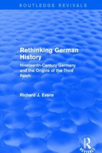 Book Cover for Rethinking German History by Richard J Evans