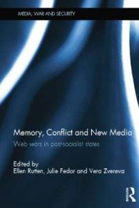 Book Cover for Memory, Conflict and New Media by Ellen Rutten, Julie Fedor, V V Zvereva