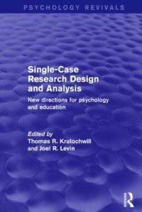 Book Cover for Single-Case Research Design and Analysis by Thomas R Kratochwill, Joel R Levin
