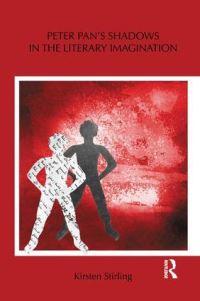 Book Cover for Peter Pan's Shadows in the Literary Imagination by Kirsten Stirling
