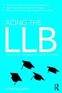 Book Cover for Acing the LLB by John McGarry