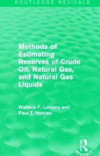 Book Cover for Methods of Estimating Reserves of Crude Oil, Natural Gas, and Natural Gas Liquids by Wallace F Lovejoy, Paul T Homan
