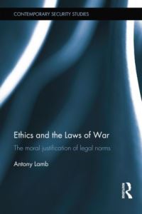 Book Cover for Ethics and the Laws of War by Antony Lamb