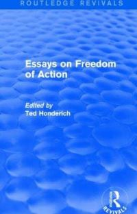 Book Cover for Essays on Freedom of Action by Ted Honderich