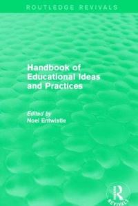 Book Cover for Handbook of Educational Ideas and Practices by Noel James Entwistle