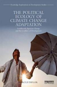 Book Cover for POLITICAL ECOLOGY OF CLIMATE CHANGE ADAP by MARCUS TAYLOR