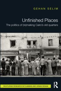Book Cover for Unfinished Places by Gehan Selim