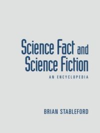 Book Cover for Science Fact and Science Fiction by Brian M Stableford
