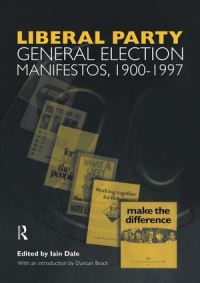 Book Cover for Liberal Party General Election Manifestos, 1900-1997. Volume 3 by Iain Dale