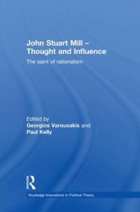 Book Cover for John Stuart Mill by Georgios Varouxakis, P J Kelly