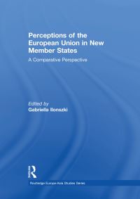 Book Cover for Perceptions of the European Union in New Member States by Gabriella Ilonszki