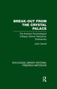 Book Cover for Break-Out from the Crystal Palace by John Carroll