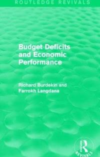 Book Cover for Budget Deficits and Economic Performance by Richard C K Burdekin, Farrokh K Langdana