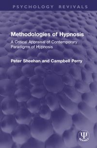 Book Cover for Methodologies of Hypnosis by Peter W Sheehan, Campbell W Perry