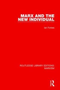 Book Cover for Marx and the New Individual by Ian Forbes