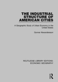 Book Cover for The Industrial Structure of American Cities by Gunnar Alexandersson