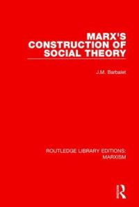 Book Cover for Marx's Construction of Social Theory by J. M. Barbalet