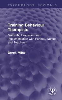 Book Cover for Training Behaviour Therapists by Derek Milne