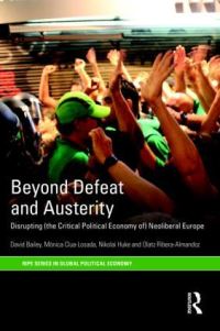 Book Cover for Beyond Defeat and Austerity by David J Bailey, Monica Clua Losada, Nikolai Huke