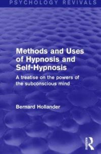 Book Cover for Methods and Uses of Hypnosis and Self-Hypnosis by Bernard Hollander